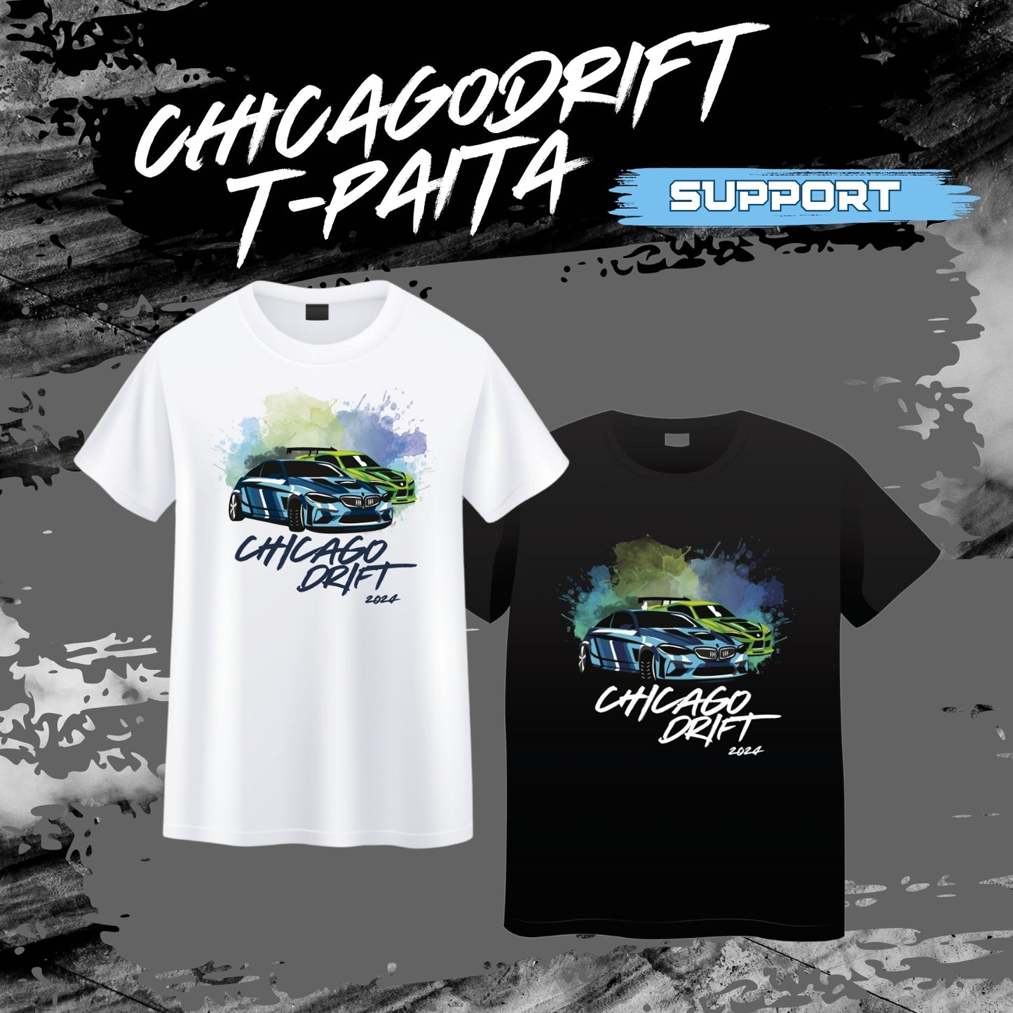 Chicago Drift Support T-Paita - Unisex malli