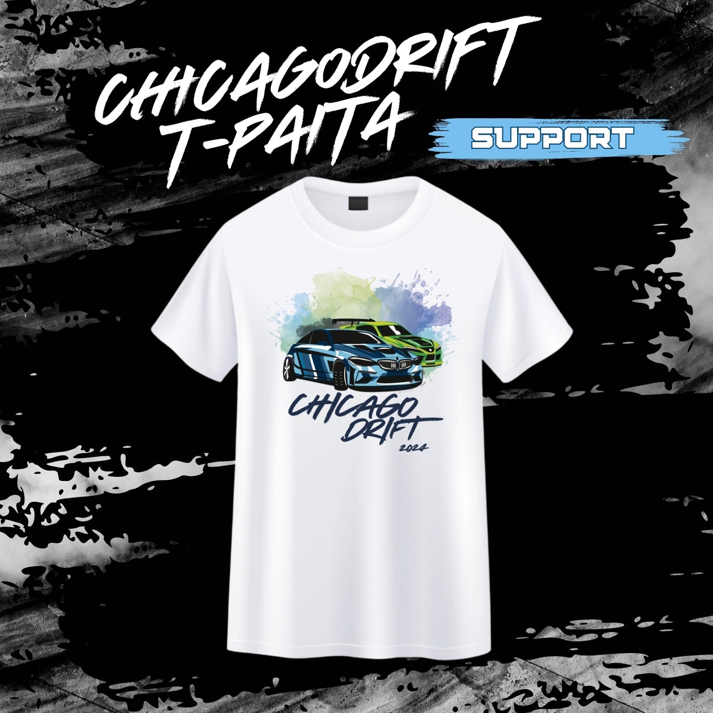 Chicago Drift Support T-Paita - Unisex malli