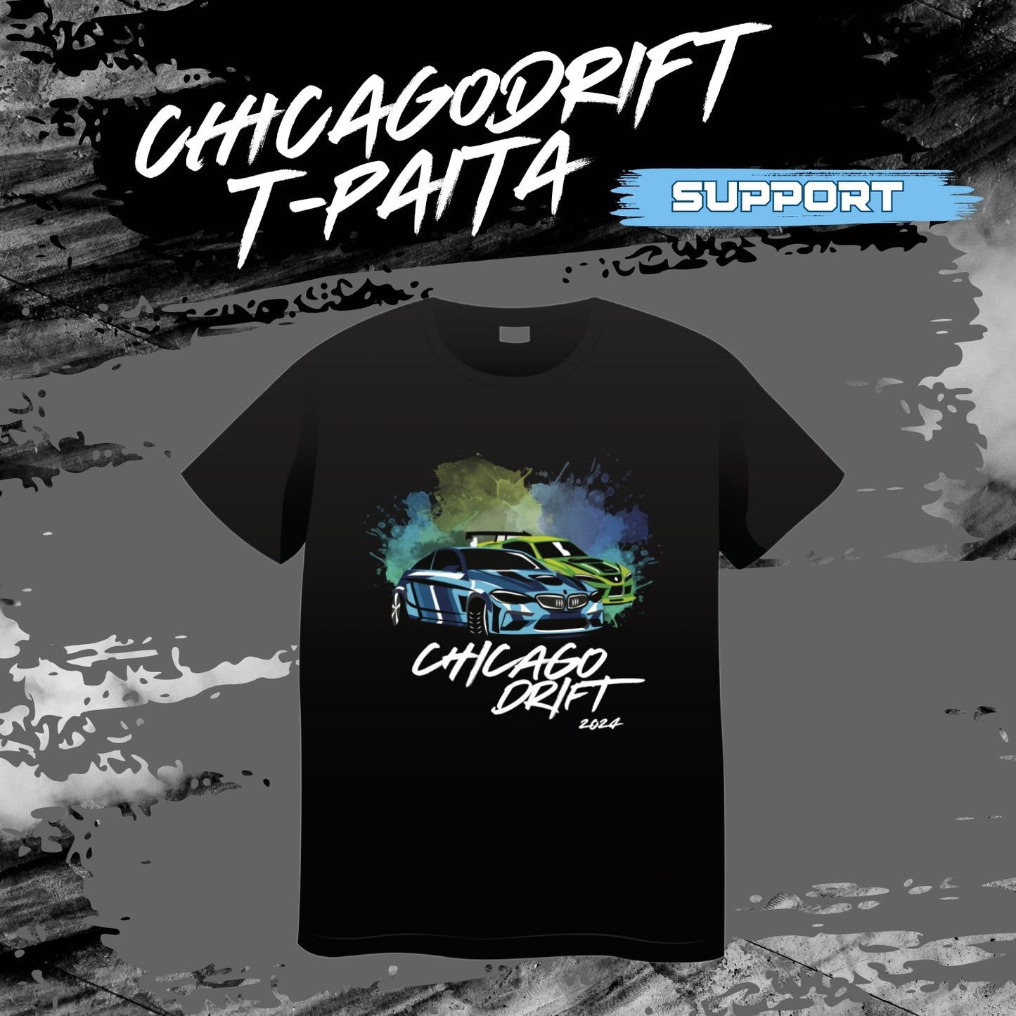 Chicago Drift Support T-Paita - Unisex malli